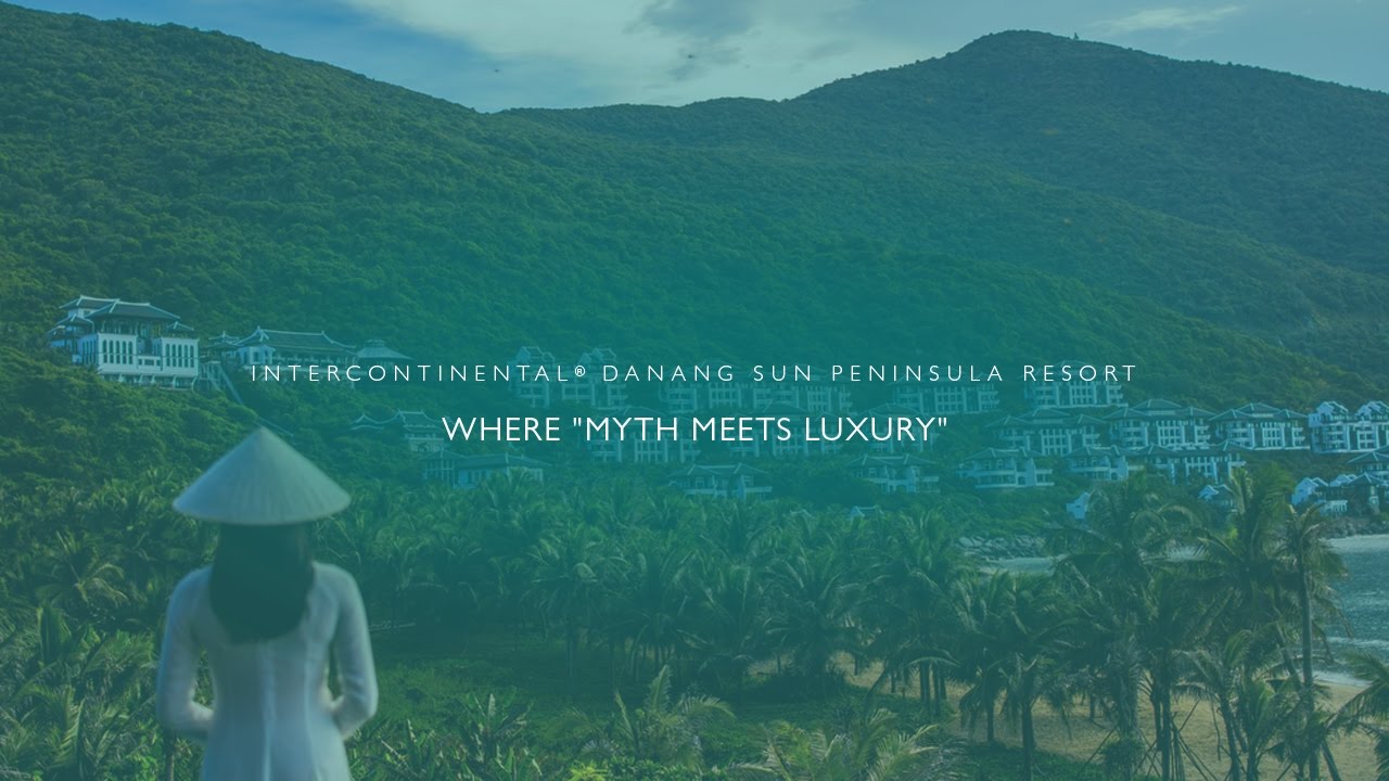 InterContinental® Danang Sun Peninsula Resort - Where "Myth Meets Luxury"